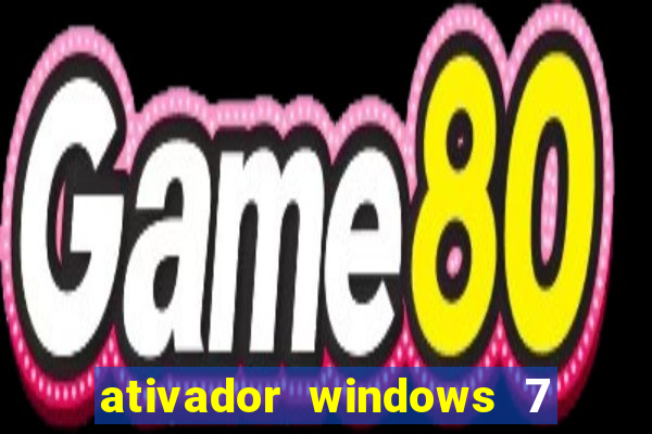 ativador windows 7 ultimate 64 bits download
